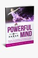 Powerful Mind: Discover the Importance of Changing the State of Mind for Powerful Growth and Development